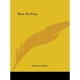 thumbnail image 1 of How To Pray Paperback 1417984732 9781417984732 Johannes Kelpius, 1 of 1