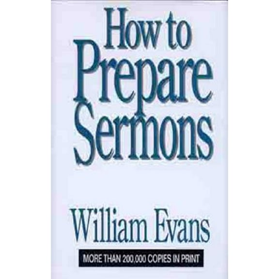 Pre-Owned How To Prepare Sermons (Hardcover) 0802437257 9780802437259