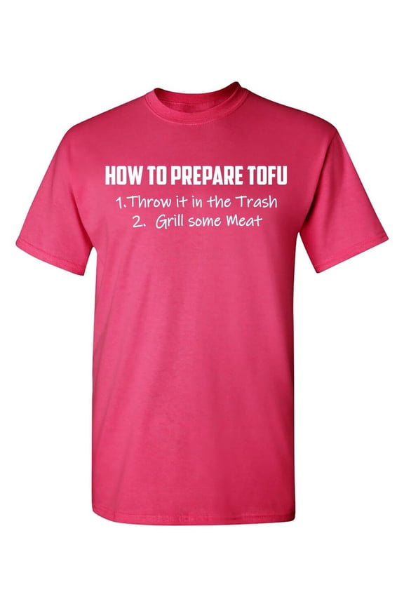 How To Prepare Tofu Sarcastic Humor Graphic Novelty Funny T Shirt
