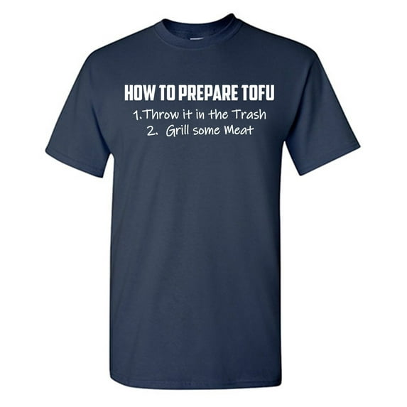 How To Prepare Tofu Sarcastic Humor Graphic Novelty Funny Tall T Shirt