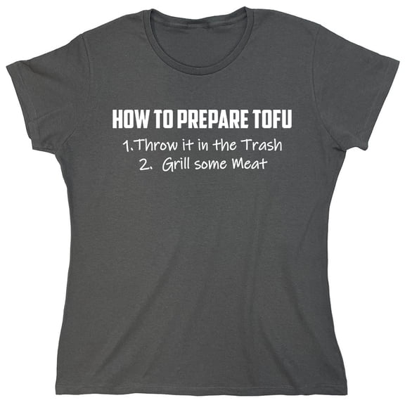 How To Prepare Tofu Sarcastic Humor Novelty Funny Women's Casual Tees