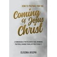 thumbnail image 1 of How To Prepare for The Coming of Jesus Christ: 21 Undeniable Truths about Soul Winning that will Change your life for Et, (Paperback), 1 of 1