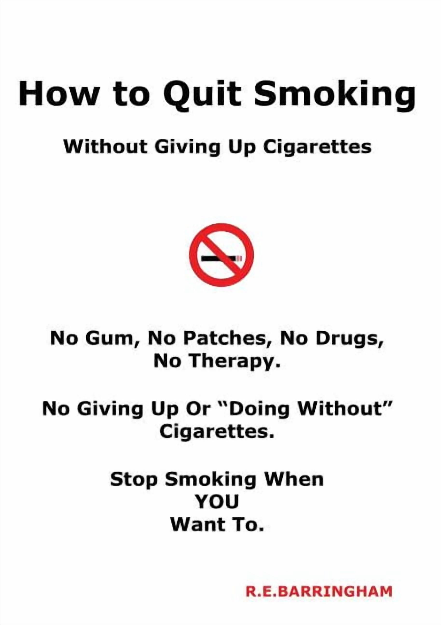 how to avoid cigarette How To Quit Smoking - Without Giving Up Cigarettes (Paperback)