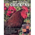 thumbnail image 1 of Pre-Owned How To Raise Chickens: Everything You Need To Know (FFA) (Paperback) 0760328285 9780760328286, 1 of 1