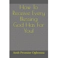 thumbnail image 1 of How To Receive Every Blessing God Has For You!, 1 of 1