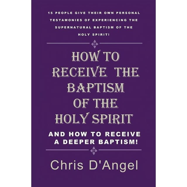 How to Receive the Baptism of the Holy Spirit, (Paperback) - Walmart ...