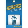 thumbnail image 1 of How To Recover Deleted Files: Your Step By Step Guide To Recovering Deleted Files, (Hardcover), 1 of 1