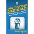 thumbnail image 1 of How To Recover Deleted Files: Your Step-By-Step Guide To Recovering Deleted Files (Paperback), 1 of 1