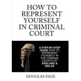 thumbnail image 1 of How To Represent Yourself In Criminal Court (Paperback), 1 of 1