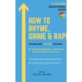 thumbnail image 1 of How To Rhyme, Grime and Rap, (Paperback), 1 of 1