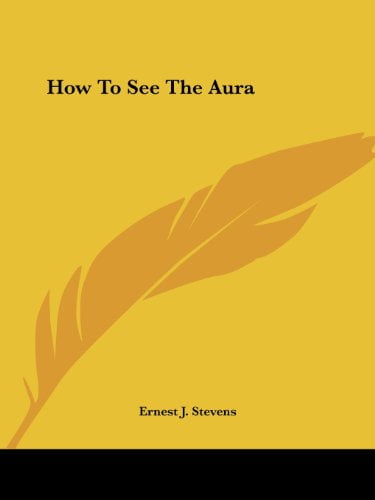 How To See The Aura Paperback