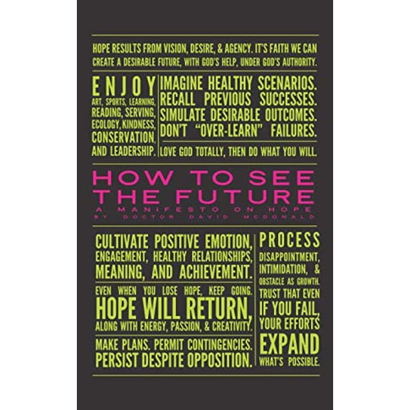 Pre-Owned How To See The Future: A Manifesto On Hope Paperback
