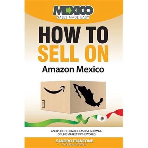 How To Sell On Amazon Mexico (Paperback)