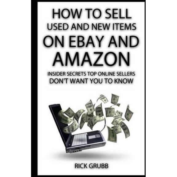 How To Sell Used And New Items On eBay And Amazon