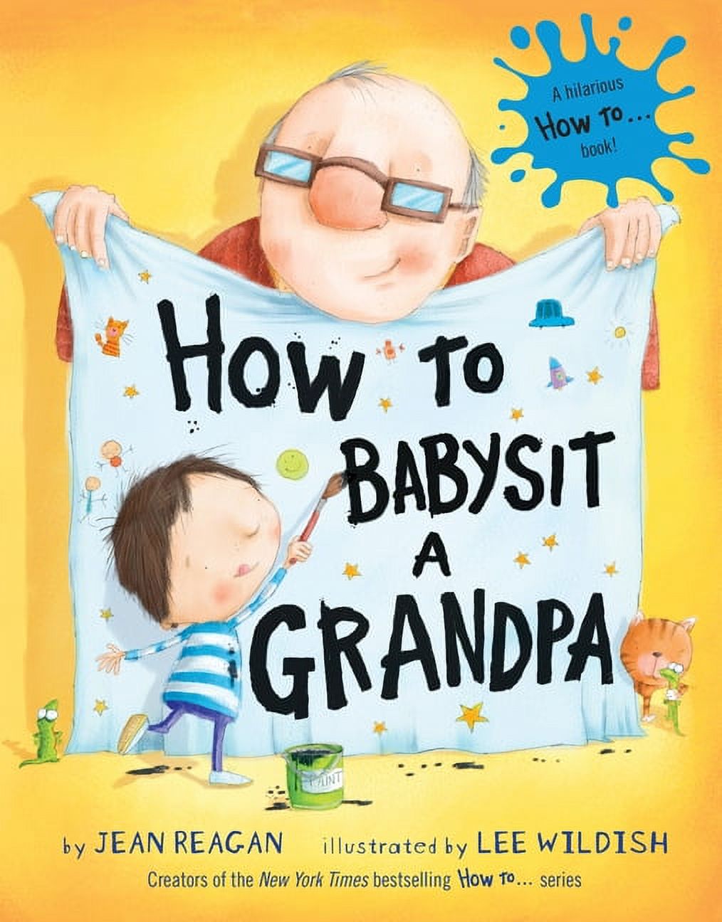 How To Series: How to Babysit a Grandpa : A Book for Dads, Grandpas, and Kids (Hardcover) - image 1 of 1