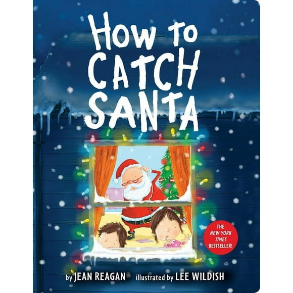 How To Series: How to Catch Santa : A Christmas Book for Kids and Toddlers (Board book)