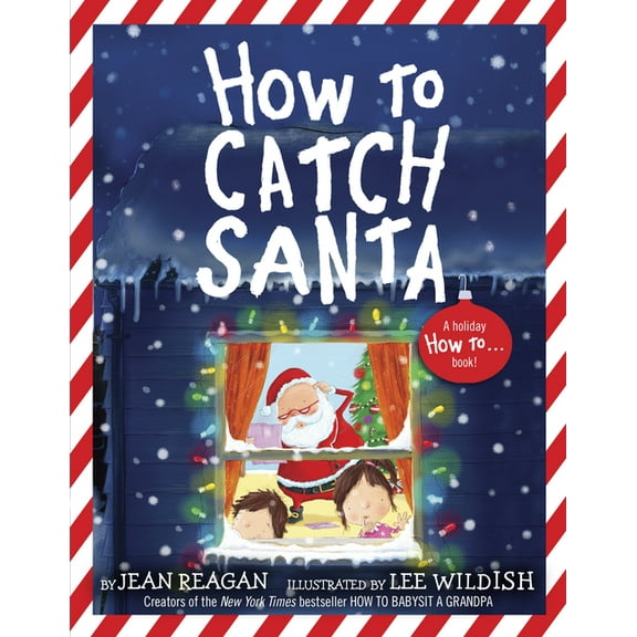 How To Series: How to Catch Santa : A Christmas Book for Kids and Toddlers (Paperback)