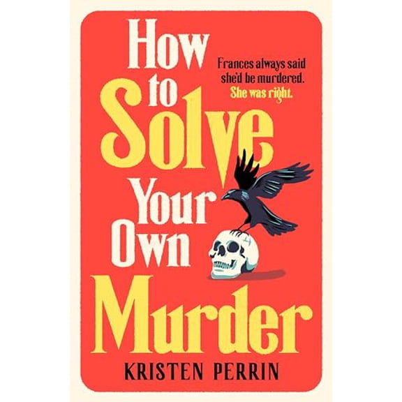 Pre-Owned How to solve your own murder (Paperback) 1529430070 9781529430073