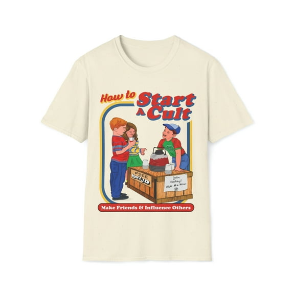 How To Start A Cult Unisex Softstyle T-Shirt