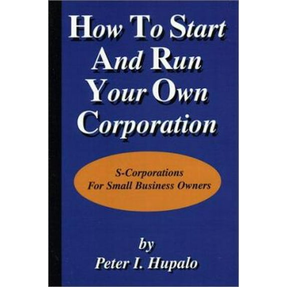 Pre-Owned How to Start and Run Your Own Corporation (Paperback) 0967162440 9780967162447