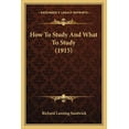 thumbnail image 1 of How To Study And What To Study (1915) (Paperback), 1 of 1