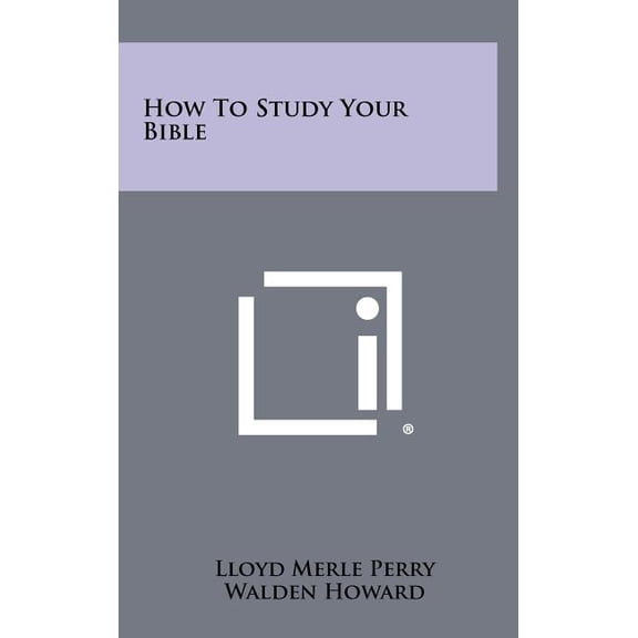 How To Study Your Bible (Hardcover)