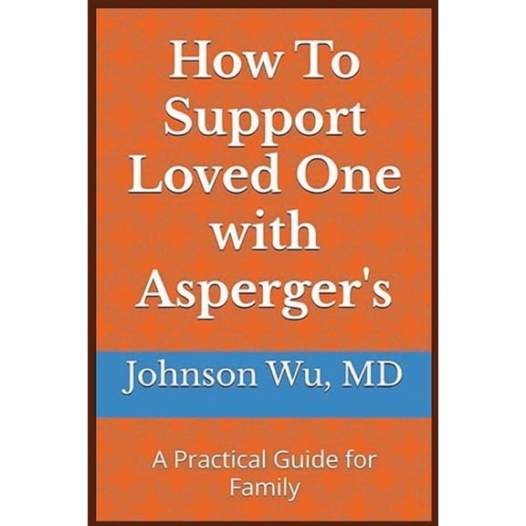 How To Support Loved One with Asperger's, (Paperback)