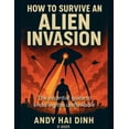 thumbnail image 1 of How To Survive An Alien Invasion - The Essential Guide To Enduring The Unthinkable, (Paperback), 1 of 1
