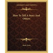 How To Tell A Story And Others Paperback
