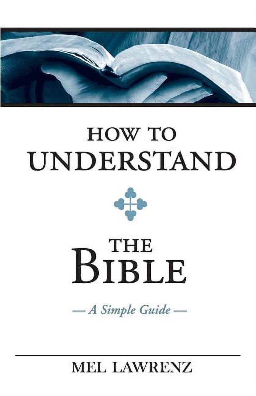 How To Understand the Bible: A Simple Guide (Paperback) - Walmart.com