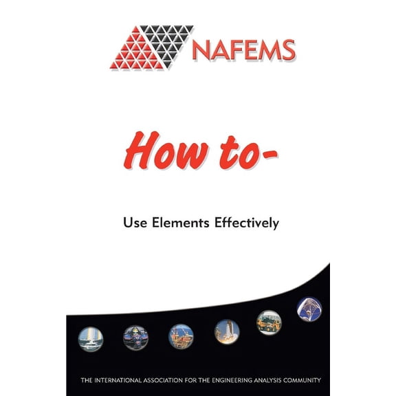How To Use Elements Effectively, (Paperback)