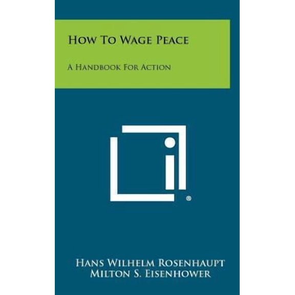How to Wage Peace: A Handbook for Action Hardcover