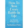 thumbnail image 1 of How To Win Every Battle In Life: The RHHHK Methodology, (Paperback), 1 of 1