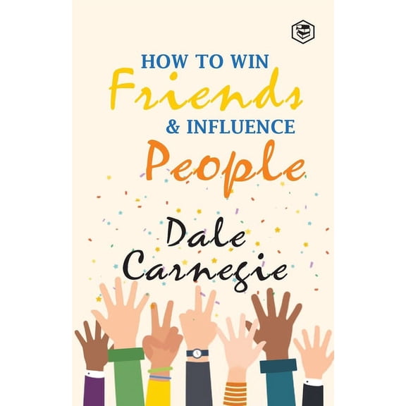 How To Win Frieds & Influence People, (Paperback)
