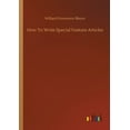 thumbnail image 1 of How To Write Special Feature Articles (Paperback), 1 of 1