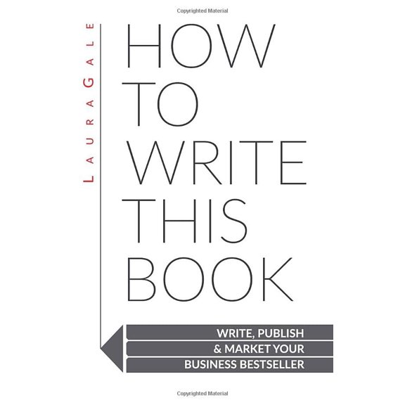 Pre-Owned How To Write This Book: Write, Publish & Market Your Business Bestseller (Paperback) 1733790306 9781733790307