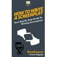 thumbnail image 1 of How To Write a Screenplay: Your Step By Step Guide To Writing Screenplays, (Hardcover), 1 of 1