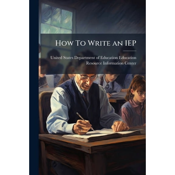 How To Write an IEP, (Paperback)