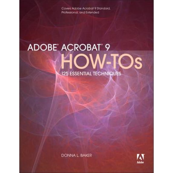 Pre-Owned Adobe Acrobat 9 How-Tos: 125 Essential Techniques (Paperback) 0321552946 9780321552945