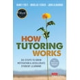 thumbnail image 1 of How Tutoring Works: Six Steps to Grow Motivation and Accelerate Student Learning, (Paperback), 1 of 1