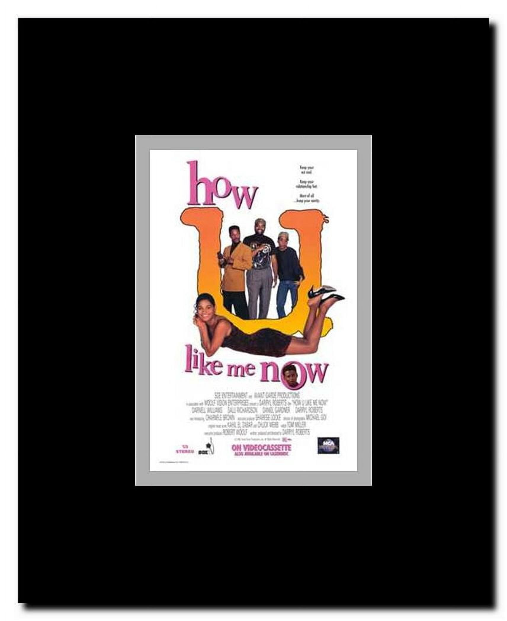 How U Like Me Now Framed Movie Poster