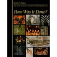 thumbnail image 1 of Pre-Owned How Was It Done?: The Story of Human Ingenuity Through the Ages (Hardcover) 0762100885 9780762100880, 1 of 1