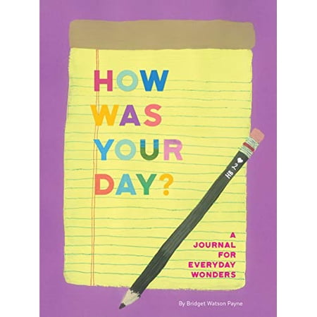 Pre-Owned How Was Your Day?: A Journal for Everyday Wonders Paperback