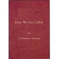 thumbnail image 1 of Pre-Owned How We Are Called: A Meditation Anthology (Hardcover) 1558964460 9781558964464, 1 of 1