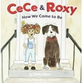 thumbnail image 1 of Pre-Owned How We Came to Be (Cece and Roxy) Paperback, 1 of 1