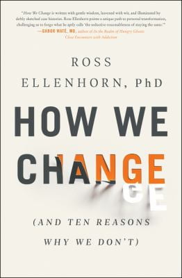 Pre-Owned How We Change: (And Ten Reasons Why We Don't) (Hardcover) 006296111X 9780062961112