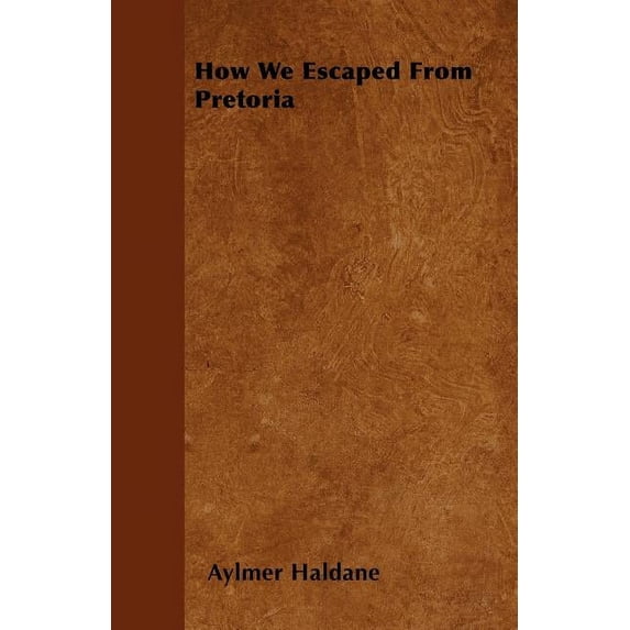 How We Escaped From Pretoria (Paperback)