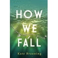 thumbnail image 1 of Pre-Owned How We Fall (Hardcover) 1440581797 9781440581793, 1 of 1