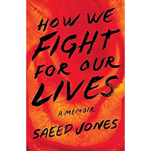 Pre-Owned How We Fight for Our Lives: A Memoir (Hardcover) 1501132733 9781501132735