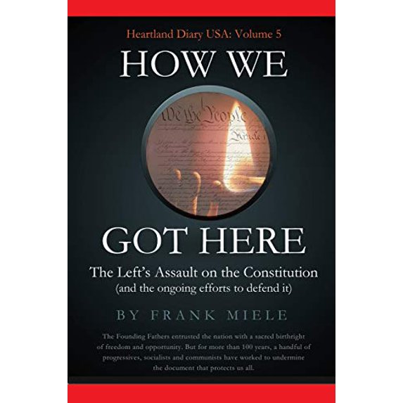 Pre-Owned How We Got Here : The Left's Assault on the Constitution (Paperback) 9781732963344
